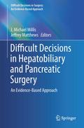 Difficult Decisions in Hepatobiliary and Pancreati