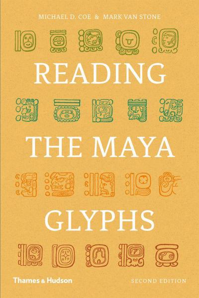 Reading the Maya Glyphs - Michael D. Coe