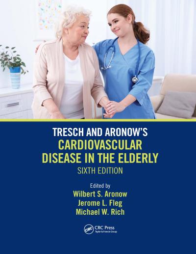 Tresch and Aronow’s Cardiovascular Disease in the Elderly