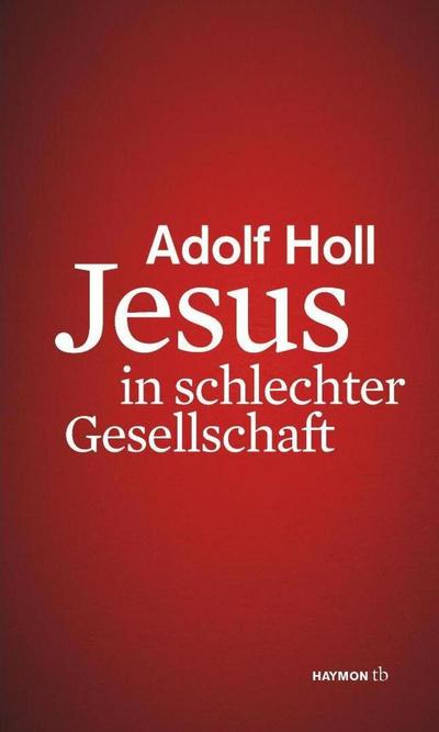 Jesus in schlechter Gesellschaft