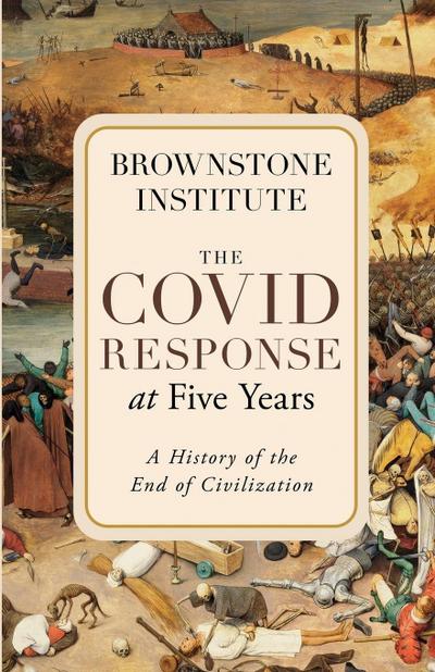 The Covid Response at Five Years
