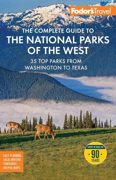 Fodor’s the Complete Guide to the National Parks of the West
