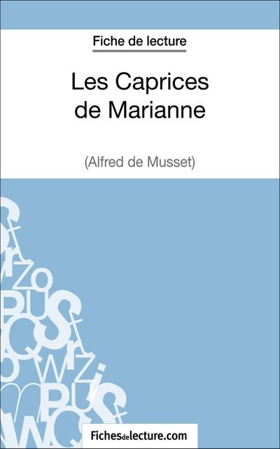 Les Caprices de Marianne d’Alfred de Musset (Fiche de lecture)