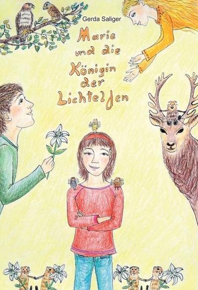 Marie und die Königin der Lichtelfen