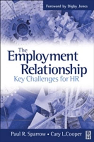 The Employment Relationship: Key Challenges for HR