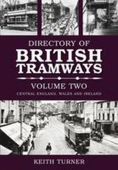 The Directory of British Tramways, Vol. II
