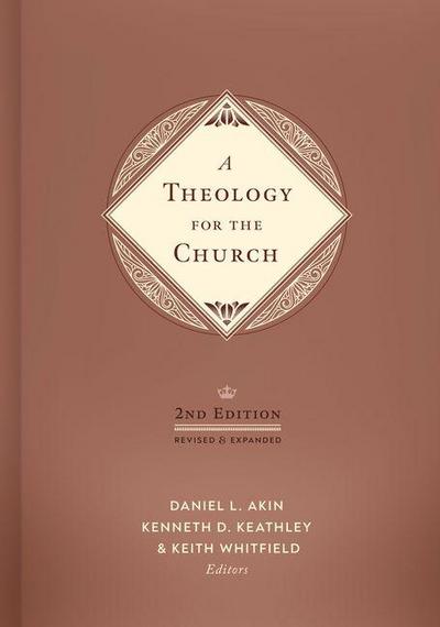 A Theology for the Church, 2nd Edition