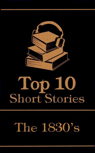 Top 10 Short Stories - The 1830’s