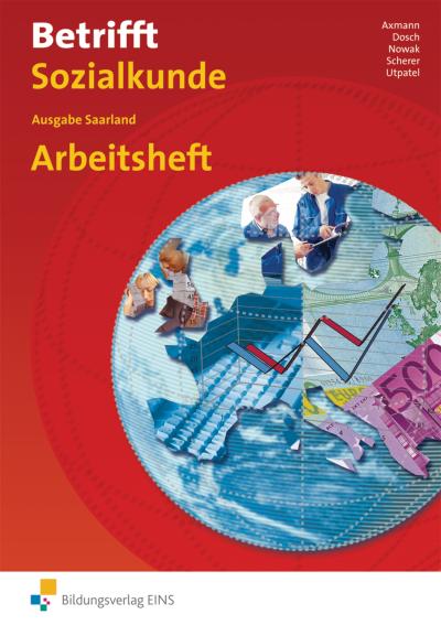 Betrifft Sozialkunde/Wirtschaftslehre, Ausgabe Saarland, Arbeitsheft
