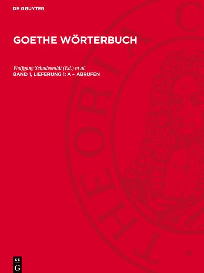 Goethe Wörterbuch, Band 1, Lieferung 1, A - abrufen