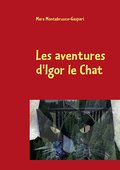 Les Aventures D’Igor Le Chat