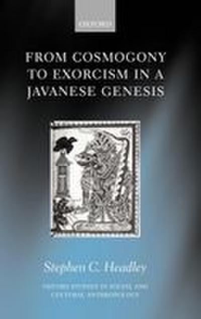 From Cosmogony to Exorcism in a Javanese Genesis
