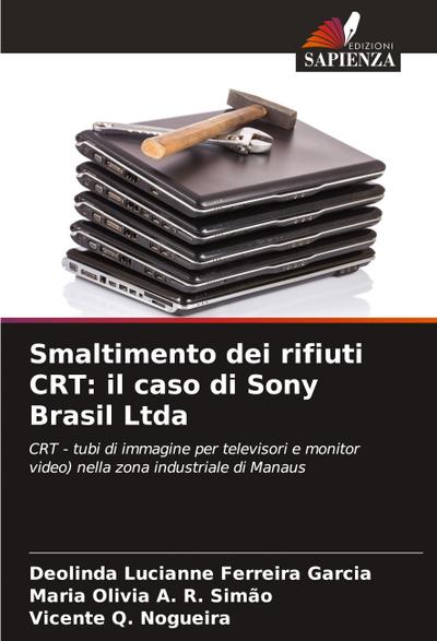Smaltimento dei rifiuti CRT: il caso di Sony Brasil Ltda