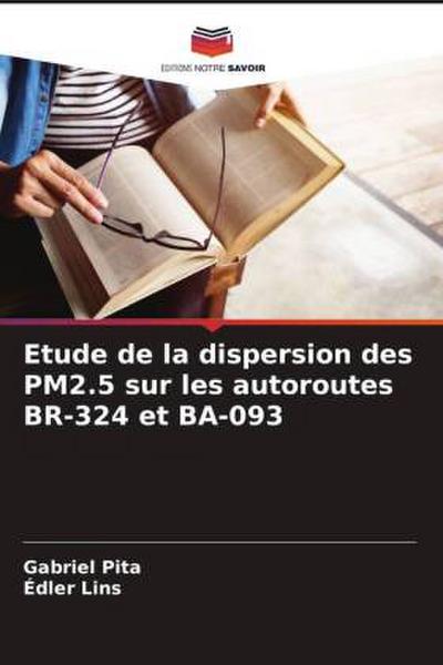 Etude de la dispersion des PM2.5 sur les autoroutes BR-324 et BA-093