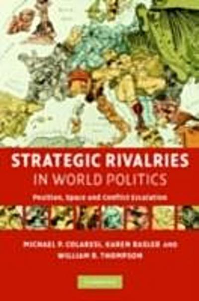 Strategic Rivalries in World Politics