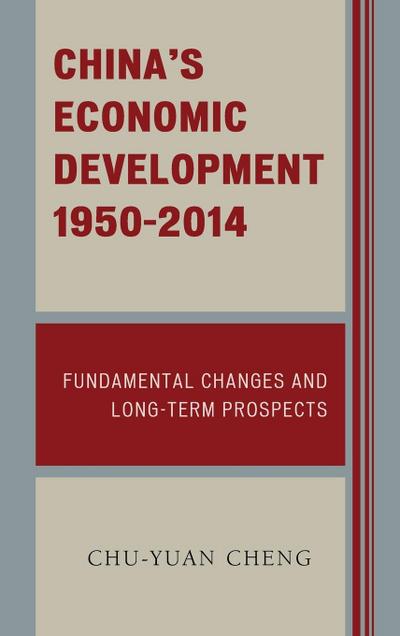 China’s Economic Development, 1950-2014