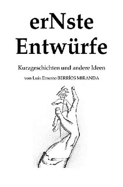 erNste Entwürfe