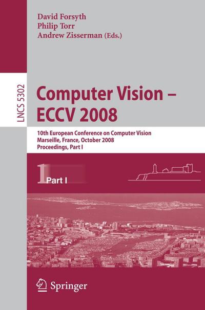 Computer Vision - ECCV 2008. Pt.1
