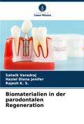 Biomaterialien in der parodontalen Regeneration