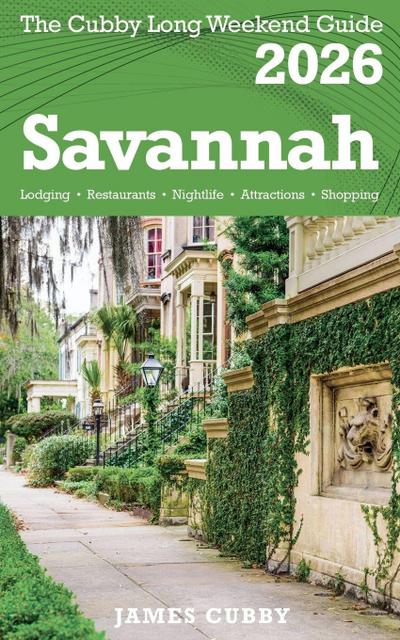 SAVANNAH The Cubby 2026 Long Weekend Guide