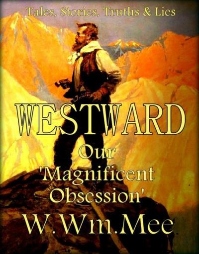 WESTWARD ’Our Magnificent Obsession’