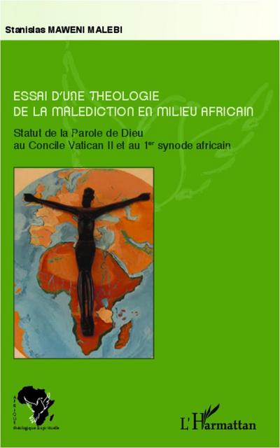 Essai d’une théologie de la malédiction en milieu africain