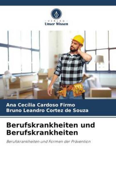 Berufskrankheiten und Berufskrankheiten
