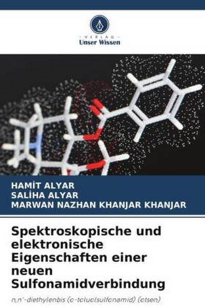 Spektroskopische und elektronische Eigenschaften einer neuen Sulfonamidverbindung
