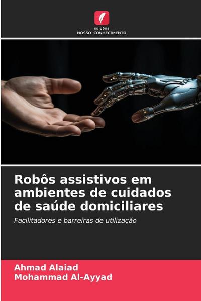 Robôs assistivos em ambientes de cuidados de saúde domiciliares