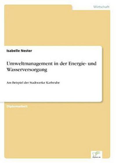 Umweltmanagement in der Energie- und Wasserversorgung