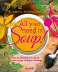 All you need is soup