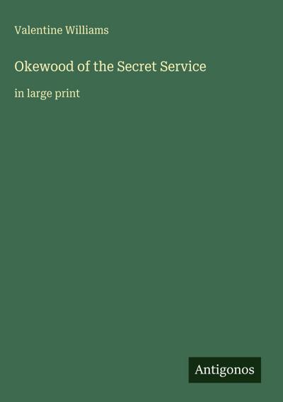 Okewood of the Secret Service