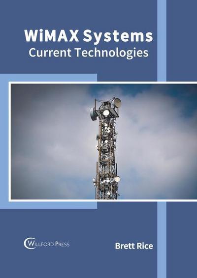 Wimax Systems: Current Technologies