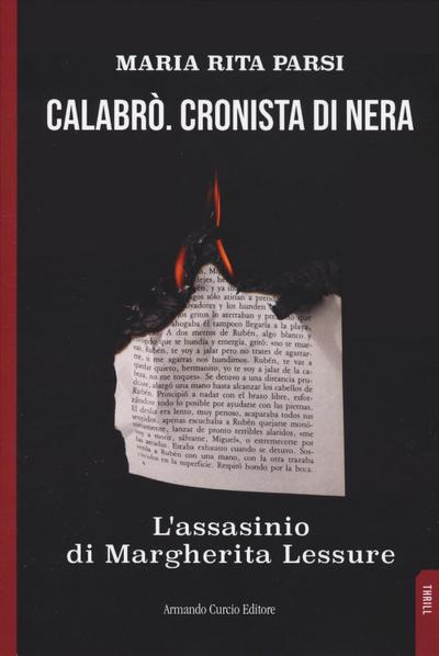 Calabrò. Cronista di nera. L’assassinio di Margherita Lessure