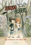 Lukas & Greta - Das Geheimnis der alten Villa