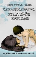 Äidinmaidosta kiinteään ruokaan - Meri-Tuuli Karri