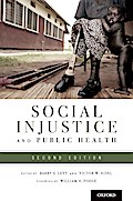 Social Injustice and Public Health