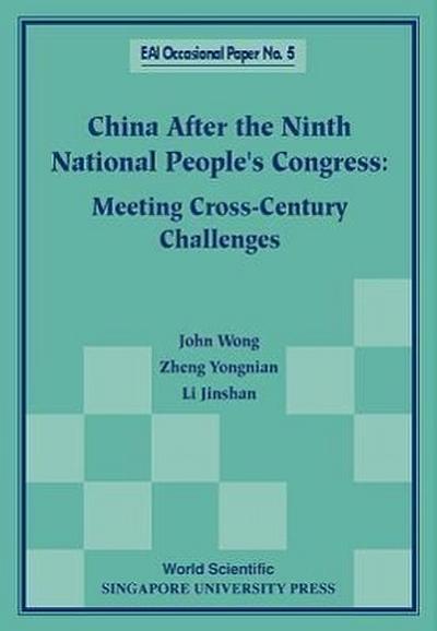 China After the Ninth National People’s Congress: Meeting Cross-Century Challenges