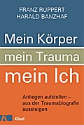 Mein Körper, mein Trauma, mein Ich