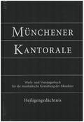 Münchener Kantorale: Heiligengedächtnis (Band H). 