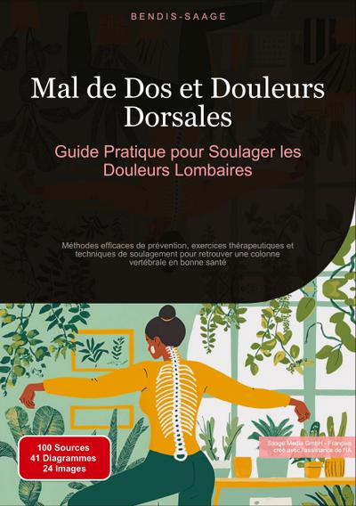 Mal de Dos et Douleurs Dorsales: Guide Pratique pour Soulager les Douleurs Lombaires