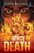 Dance of Death - Manna Bahadur