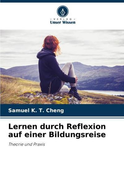 Lernen durch Reflexion auf einer Bildungsreise