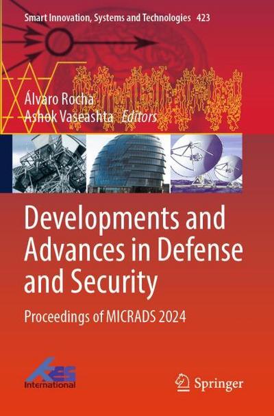 Developments and Advances in Defense and Security
