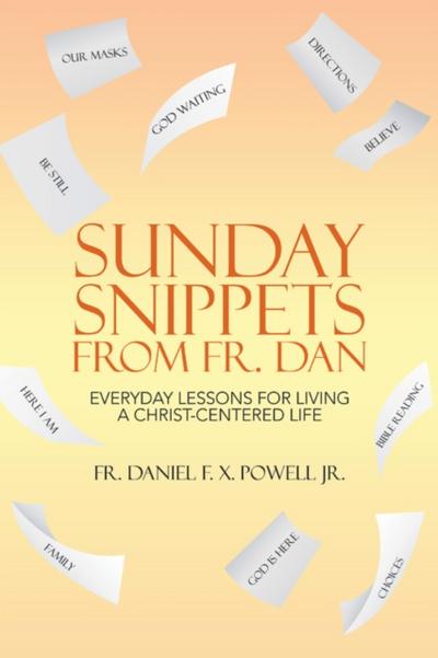 Sunday Snippets from Fr. Dan