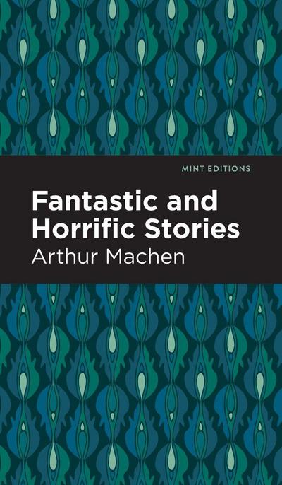 Fantastic and Horrific Stories