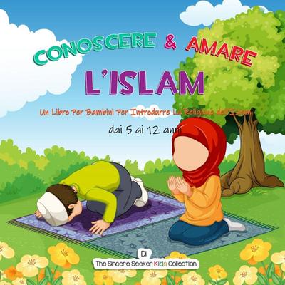 Conoscere & Amare L’Islam