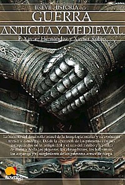 Breve historia de la guerra antigua y medieval