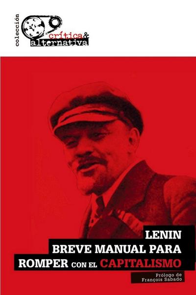 Breve manual para romper con el capitalismo