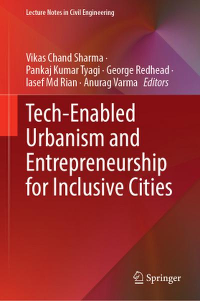 Tech-Enabled Urbanism and Entrepreneurship for Inclusive Cities